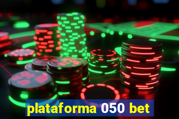 plataforma 050 bet